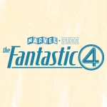 بازیگران Fantastic Four معرفی شدند | تغییر تاریخ اکران دو فیلم آینده مارول