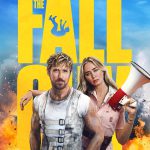 پوستر فیلم The Fall Guy؛ شروع ماجراجویی رایان گاسلینگ